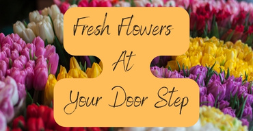 Fresh Flowers At Your Door Step (2)